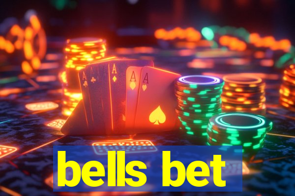 bells bet